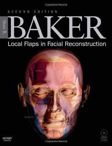 Local Flaps in Facial Reconstruction, w. DVD-ROM Medicine