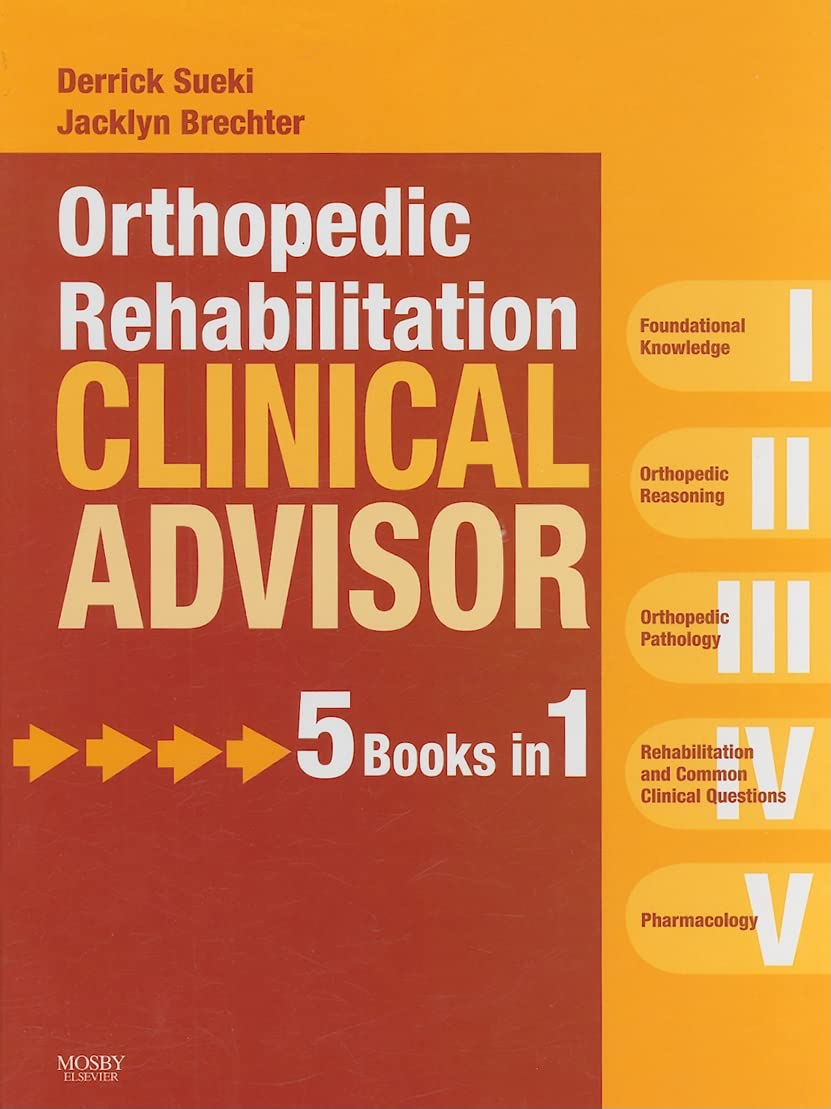 Orthopedic Rehabilitation Clinical Advisor book