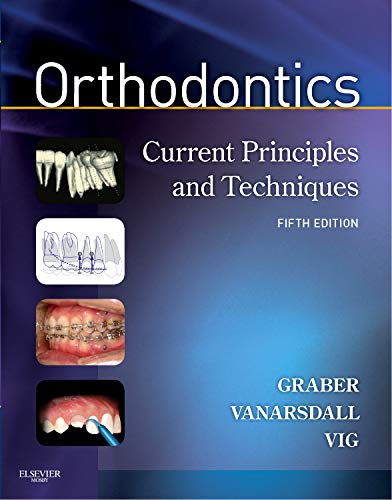 Orthodontics: Current Principles and Techniques Medicine