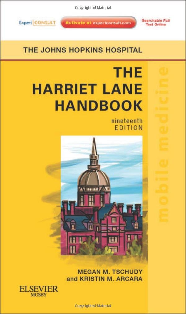 The Harriet Lane Handbook: The Johns Hopkins Hospital. Expert Consult (Mobile Medicine) Medicine
