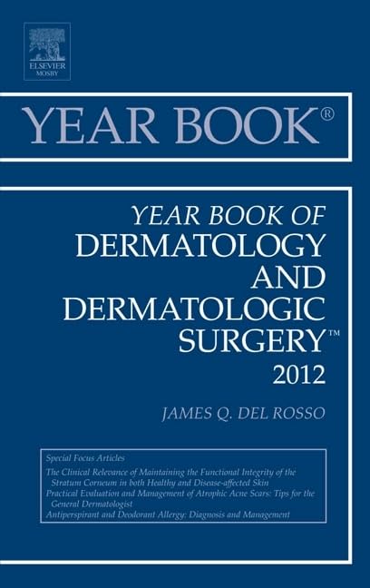 Year Book of Dermatology and Dermatological Surgery 2012 Medicine