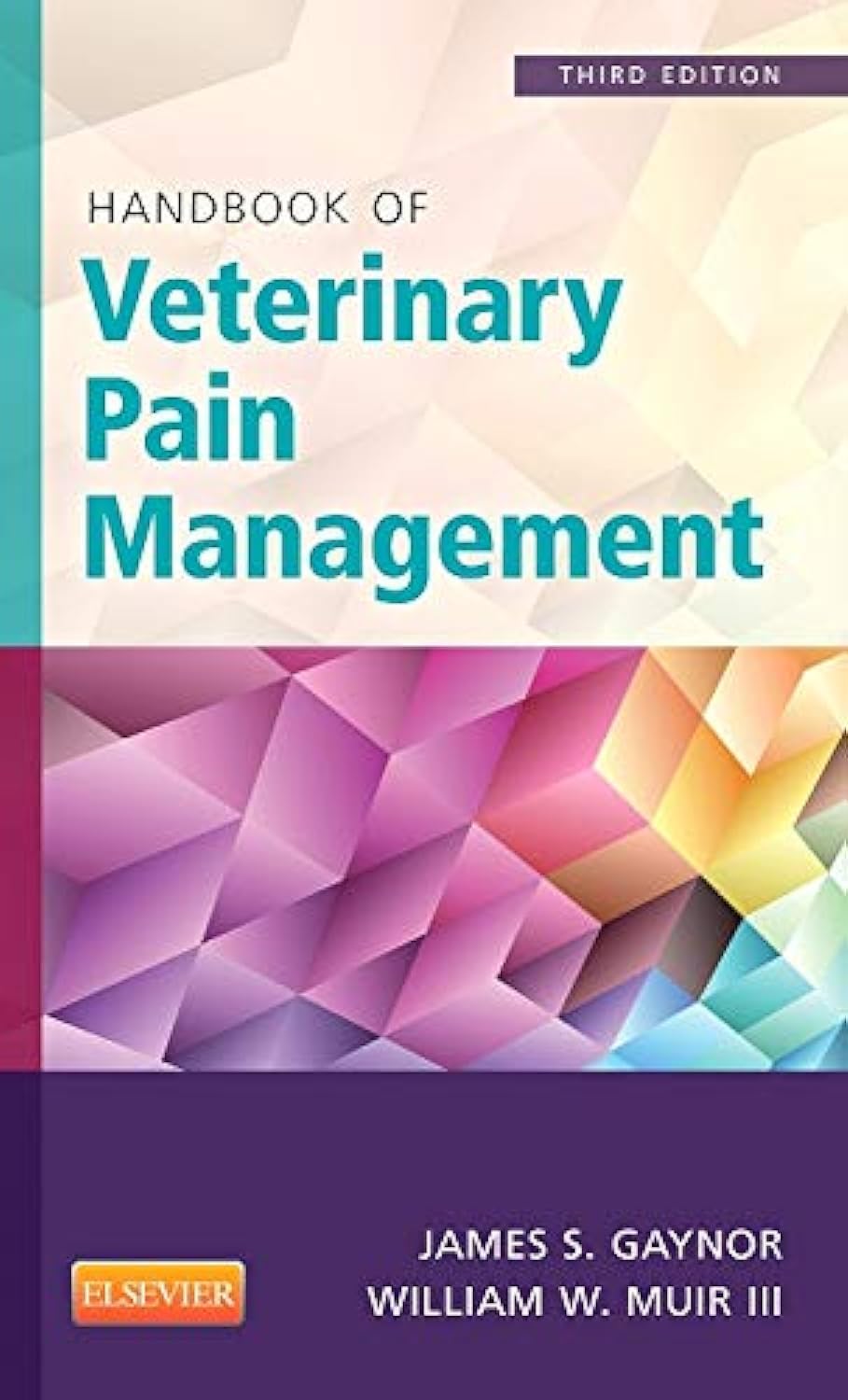 Handbook of Veterinary Pain Management book