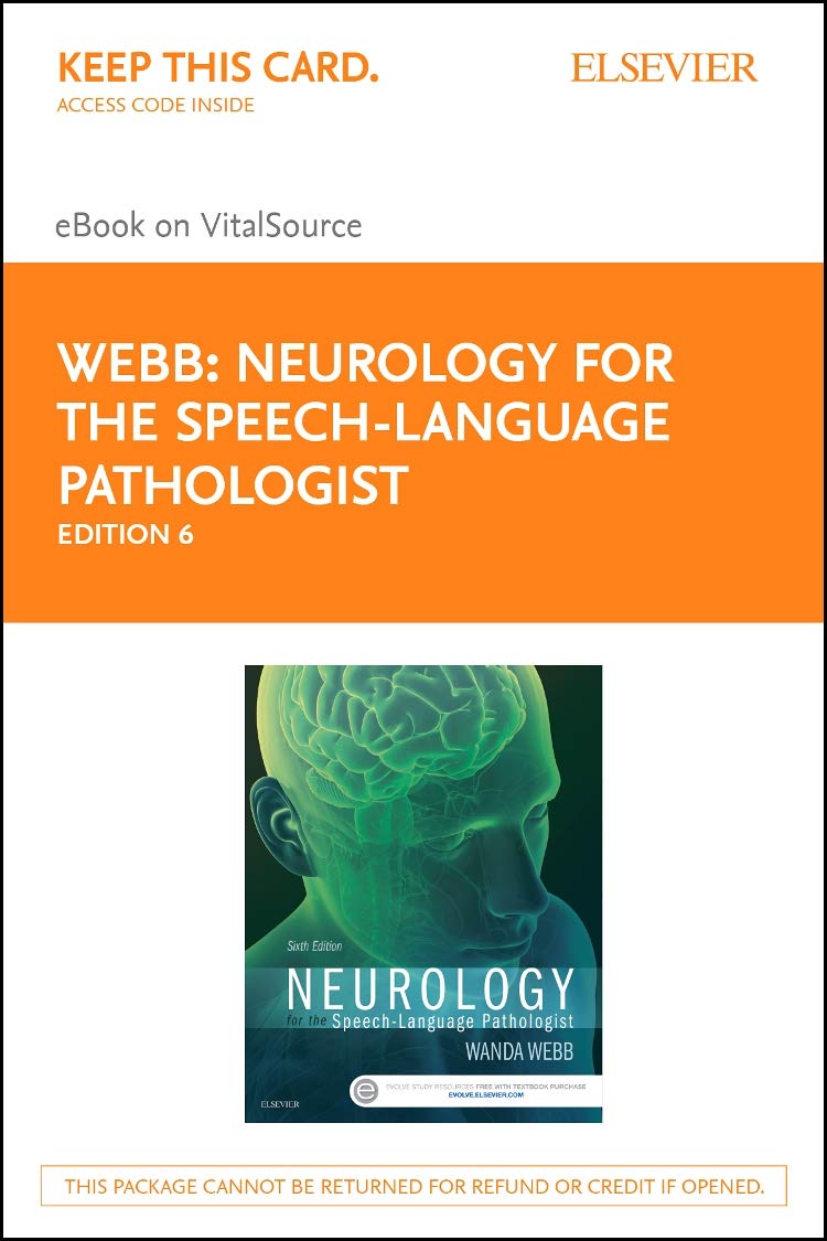 Neurology for the Speech-language Pathologist Elsevier Ebook on Vitalsource Retail Access Card Medicine