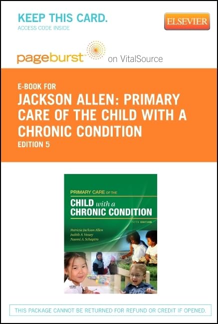 Primary Care of the Child With a Chronic Condition Pageburst E-book on Vitalsource Retail Access Card Medicine
