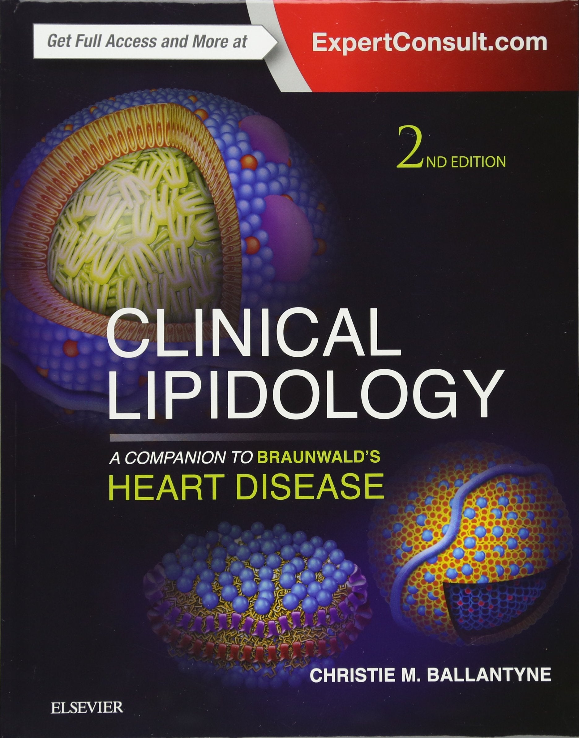 Clinical Lipidology: A Companion to Braunwald's Heart Disease Medicine