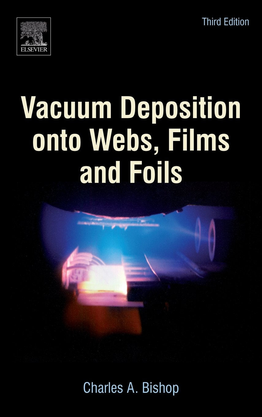 Vacuum Deposition onto Webs, Films and Foils Business & Technology