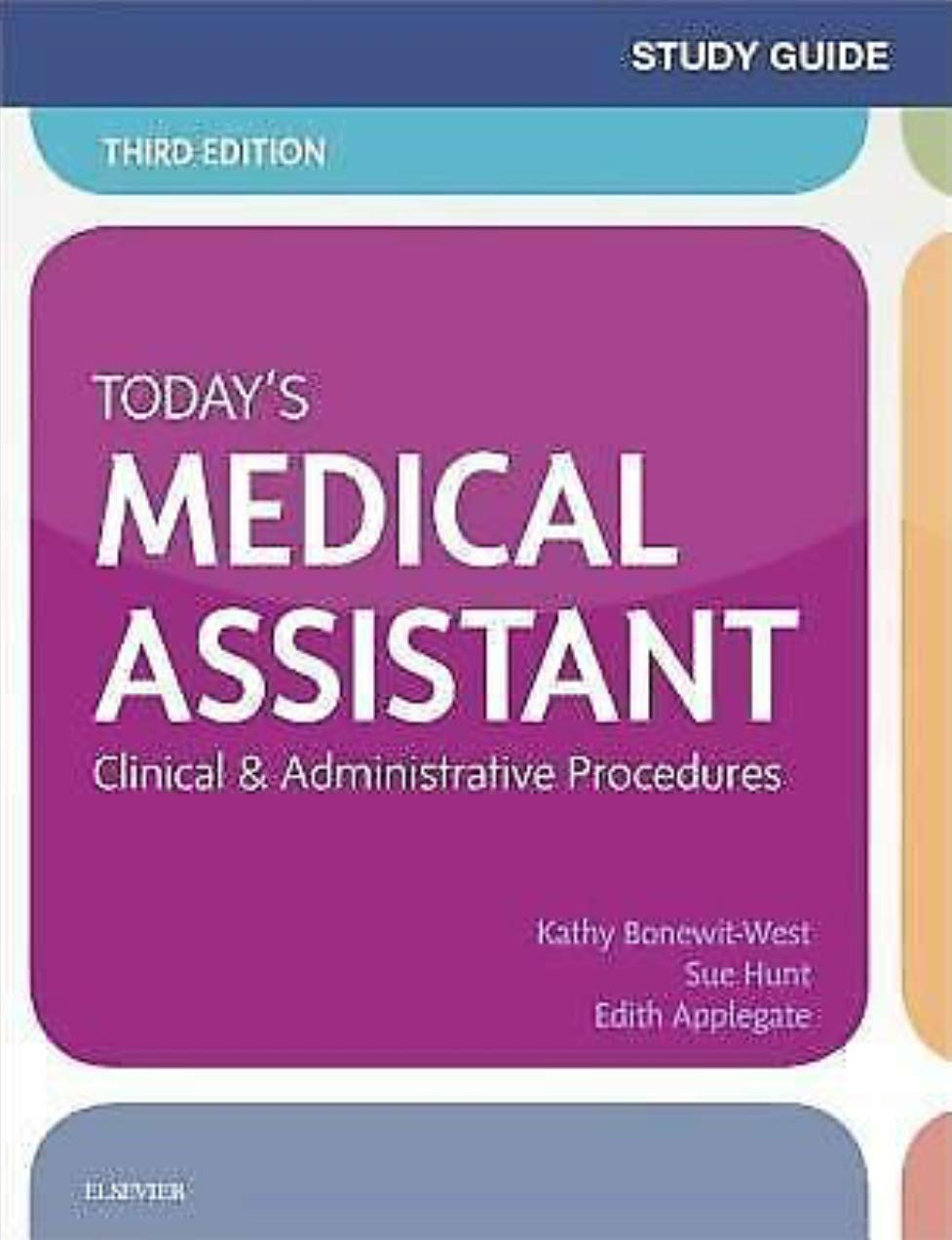 Study Guide for Today's Medical Assistant: Clinical & Administrative Procedures Medicine