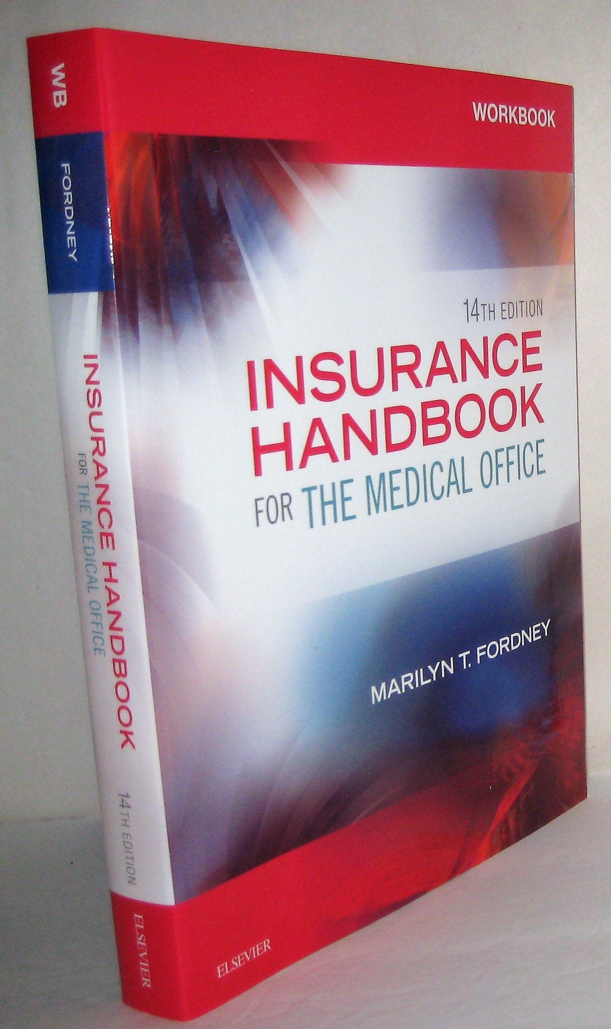 Workbook for Insurance Handbook for the Medical Office Medicine