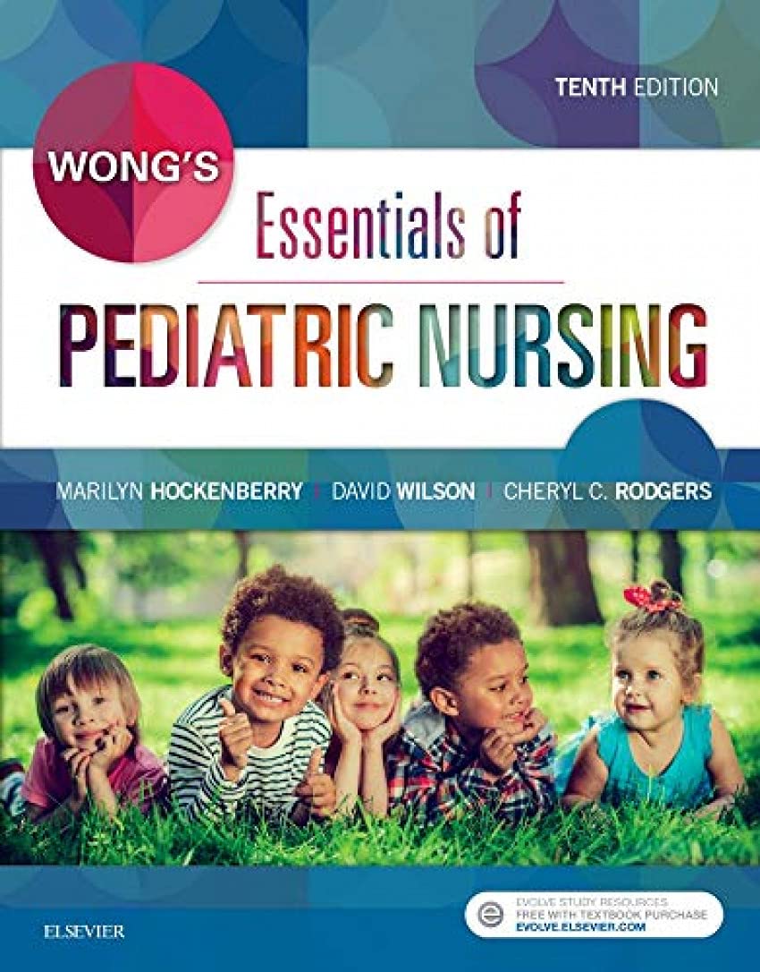 Wong's Essentials of Pediatric Nursing Medicine
