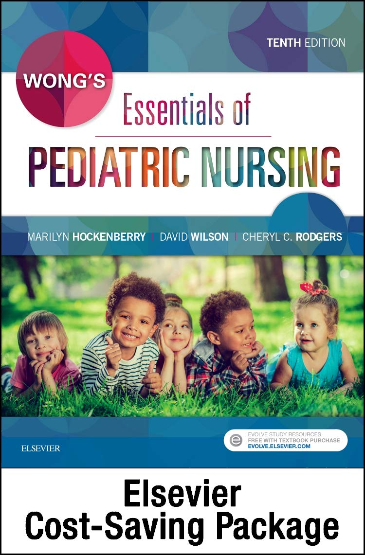 Wong's Essentials of Pediatric Nursing + Virtual Clinical Excursions Online book