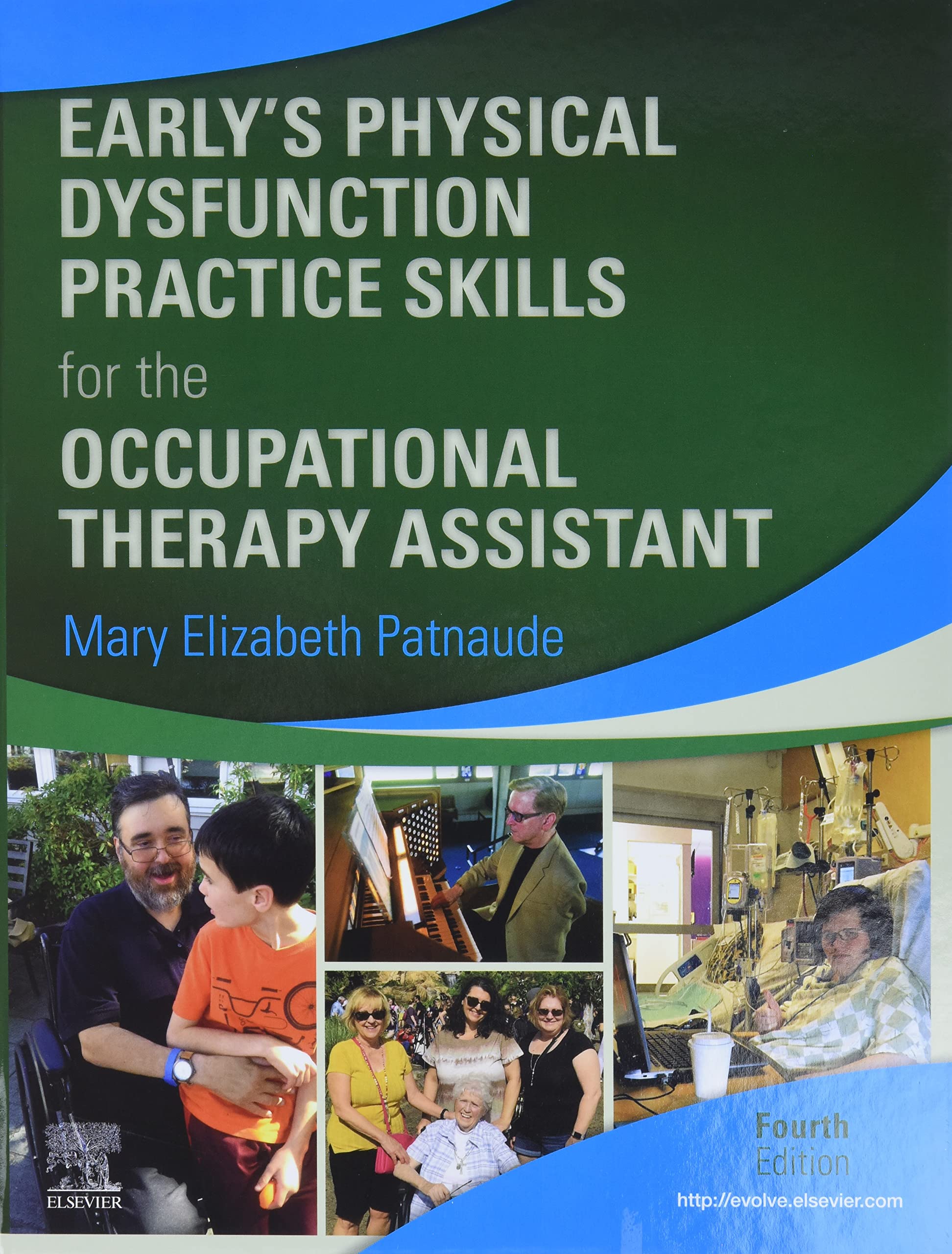 Early’s Physical Dysfunction Practice Skills for the Occupational Therapy Assistant Medicine