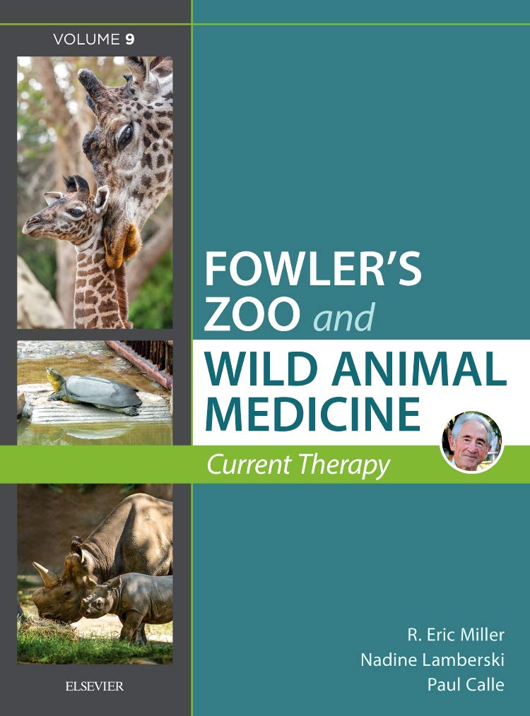 Miller - Fowler's Zoo and Wild Animal Medicine Current Therapy, Volume 9 Medicine