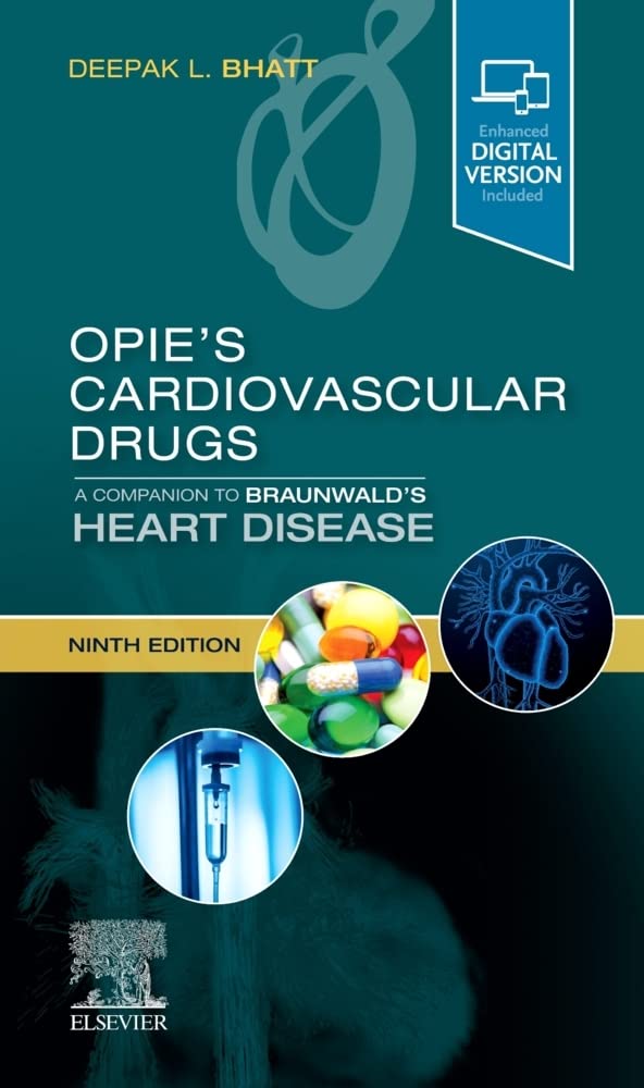 Opie's Cardiovascular Drugs: A Companion to Braunwald's Heart Disease book