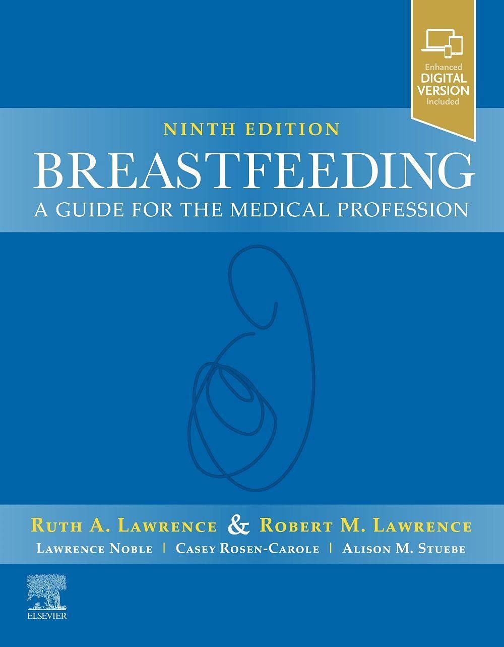 Breastfeeding: A Guide for the Medical Profession Medicine