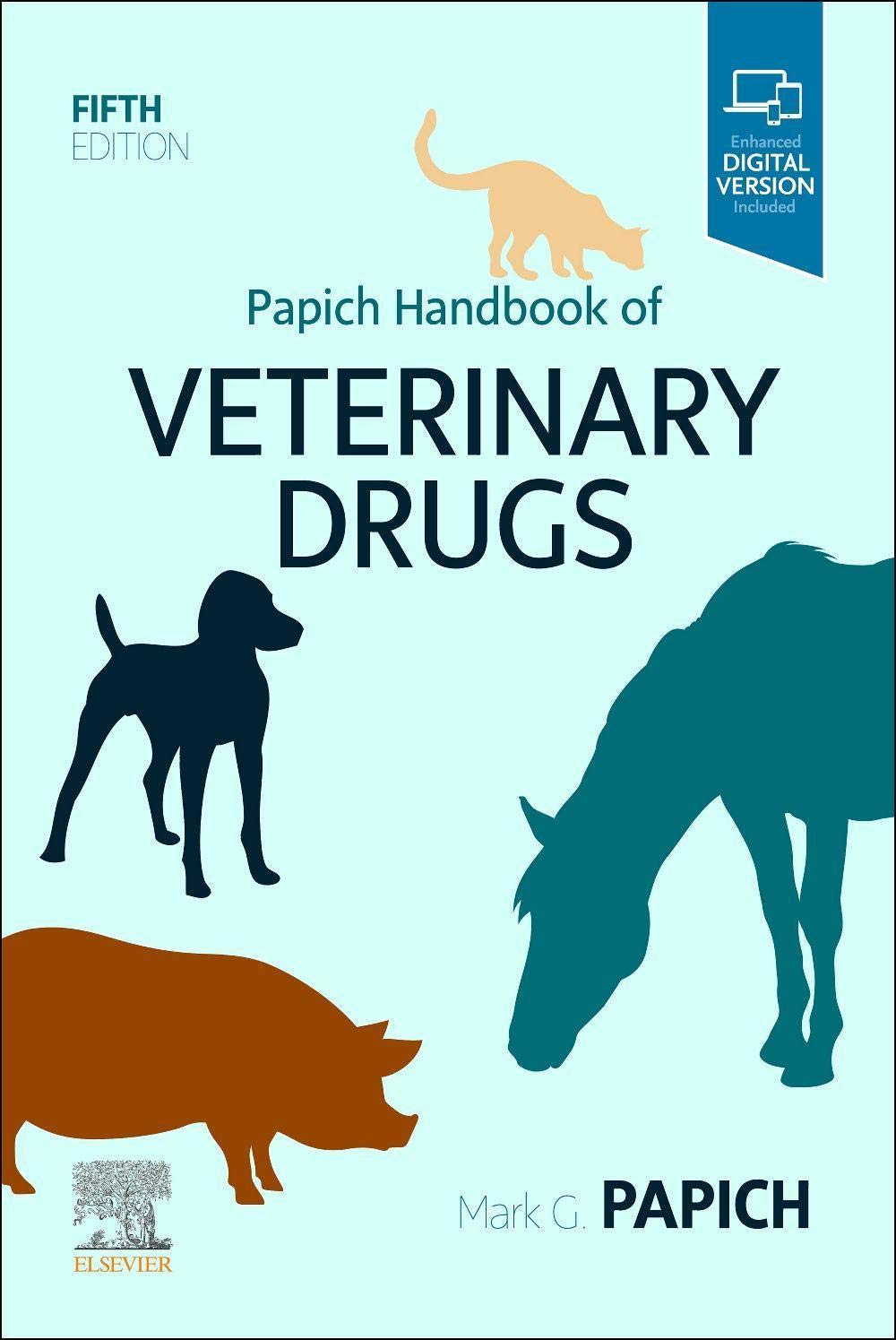 Papich Handbook of Veterinary Drugs: Small and Large Animal Medicine