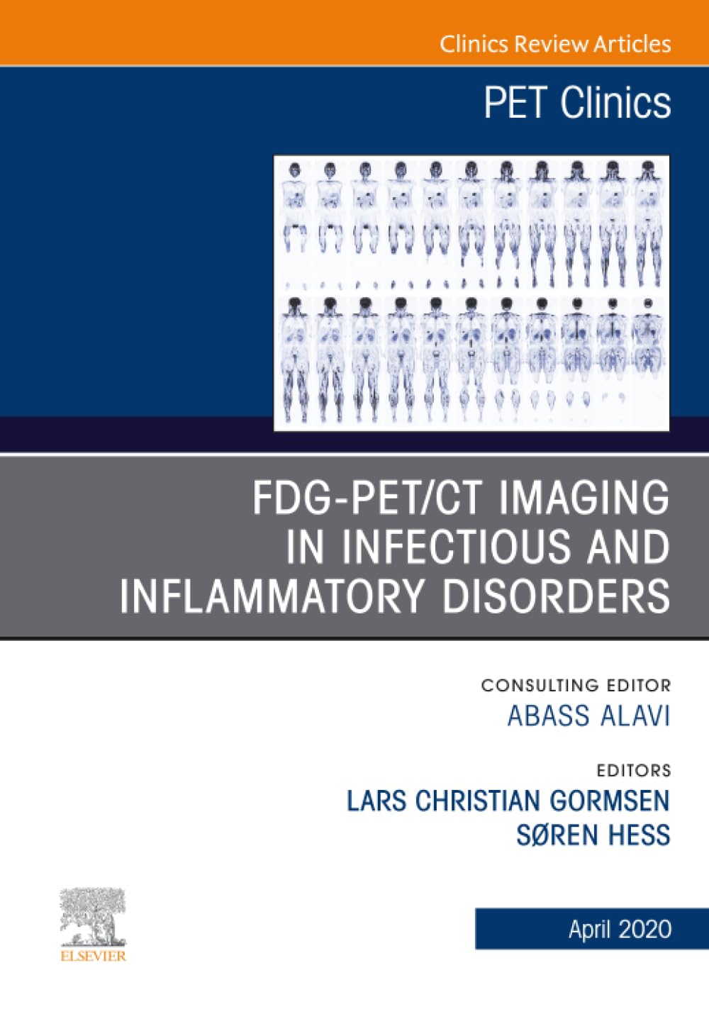 FDG-PET/CT Imaging in Infectious and Inflammatory Disorders, An Issue of PET Clinics: Volume 15-2 (The Clinics: Radiology, Volume 15-2, Band 2) Medicine