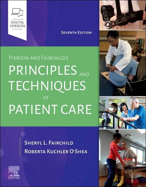 Pierson and Fairchild's Principles & Techniques of Patient Care Medicine