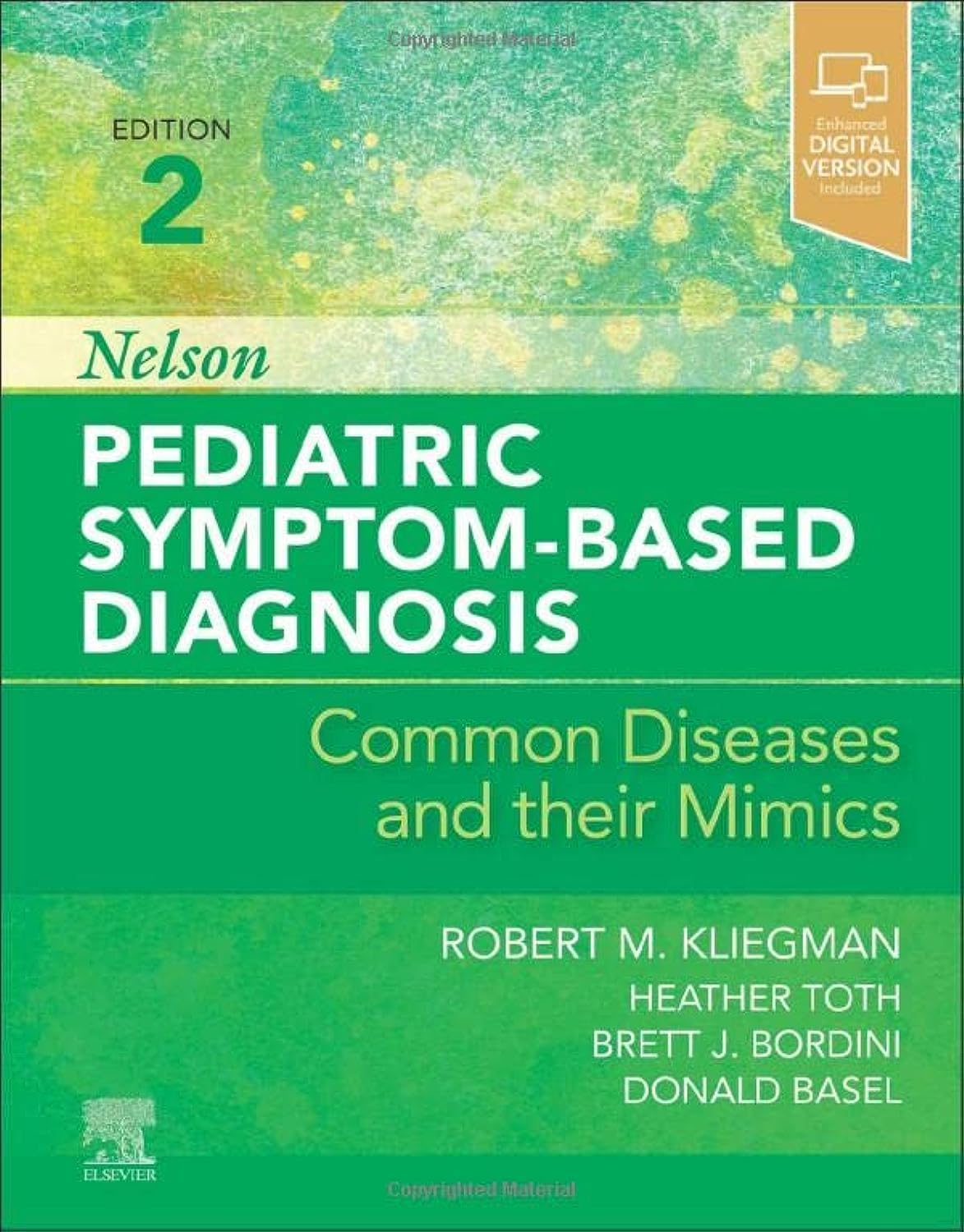 Nelson Pediatric Symptom-Based Diagnosis: Common Diseases and their Mimics Medicine