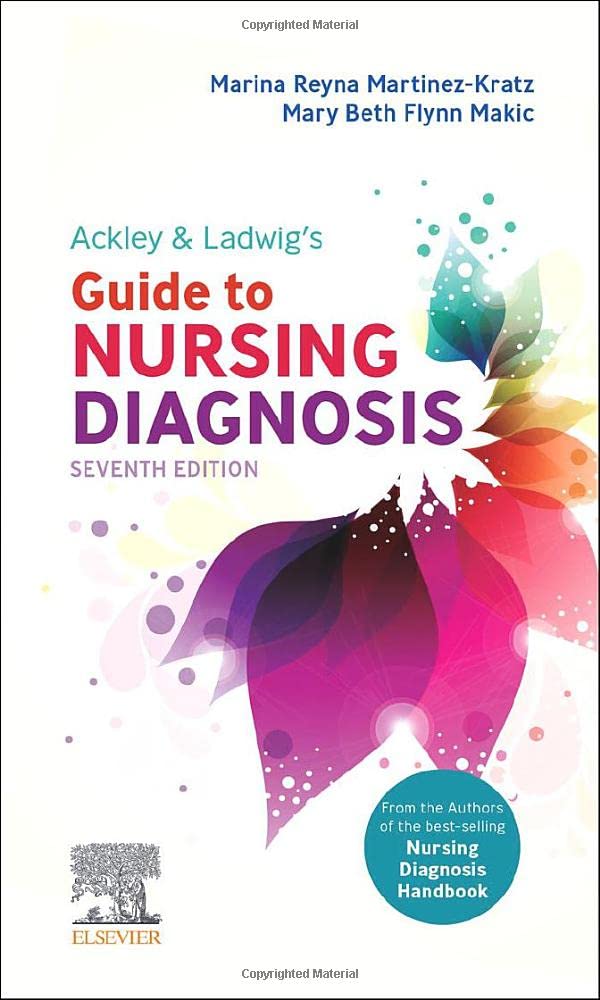Ackley & Ladwig’s Guide to Nursing Diagnosis Medicine