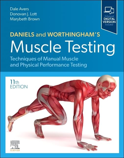 Daniels and Worthingham's Muscle Testing: Techniques of Manual Muscle and Physical Performance Testing Medicine