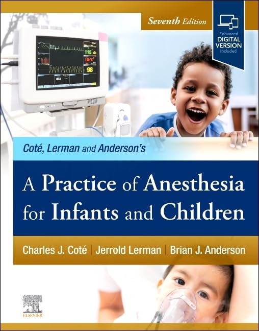 A Practice of Anesthesia for Infants and Children Medicine
