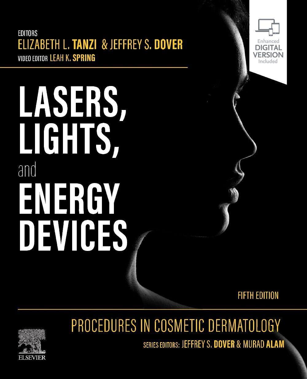 Procedures in Cosmetic Dermatology: Lasers, Lights, and Energy Devices Medicine