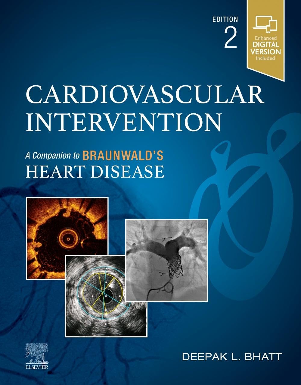 Cardiovascular Intervention: A Companion to Braunwald’s Heart Disease Medicine