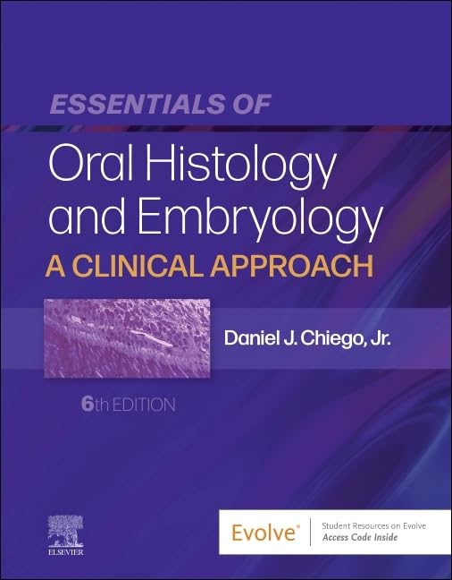 Essentials of Oral Histology and Embryology: A Clinical Approach Medicine
