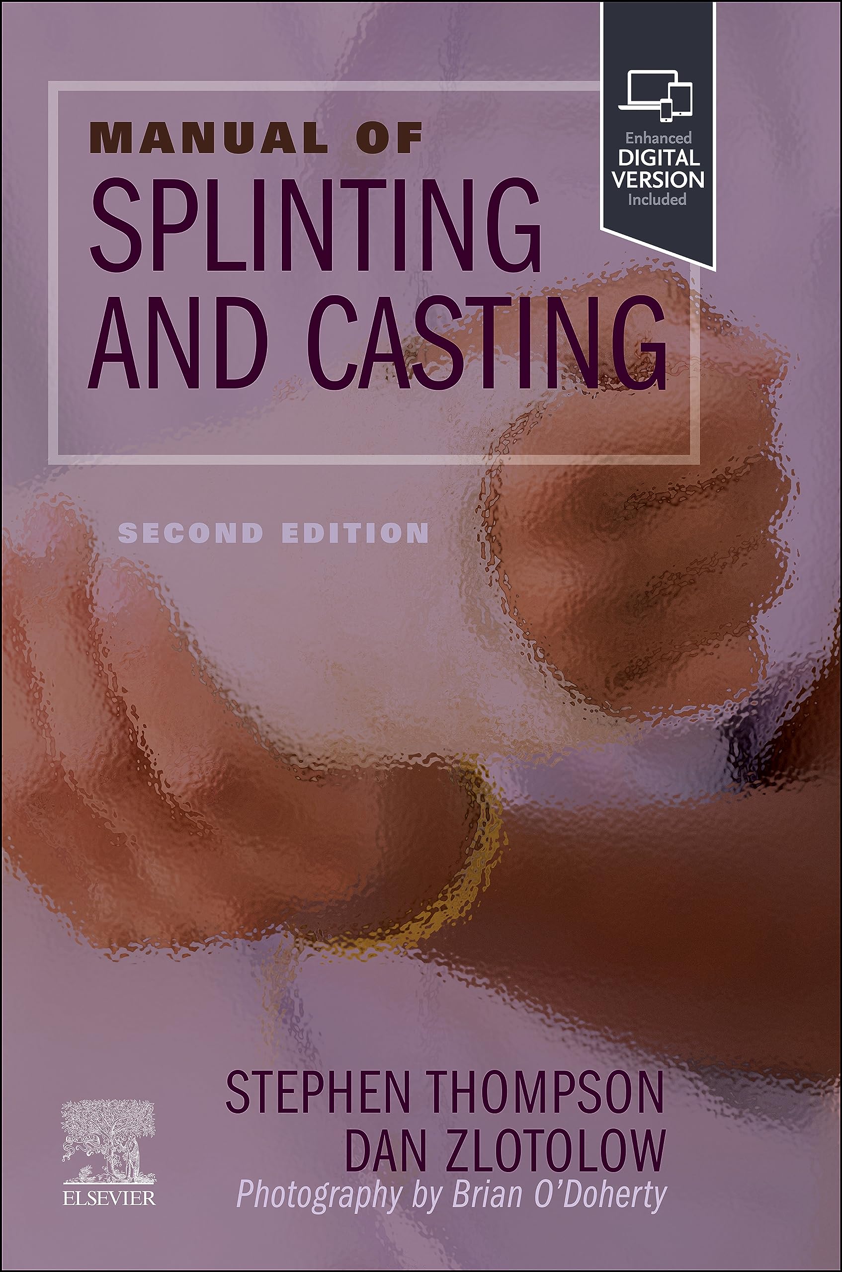 Manual of Splinting and Casting Medicine