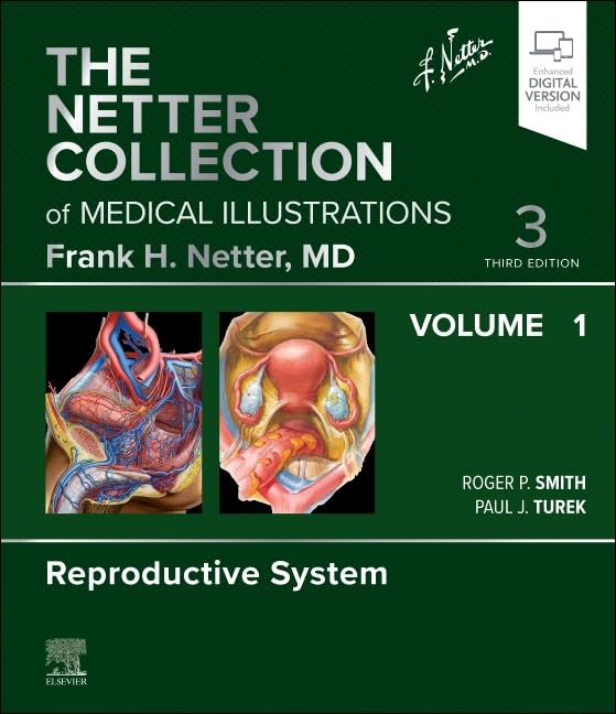 The Netter Collection of Medical Illustrations: Reproductive System, Volume 1 (Netter Green Book Collection, Band 1) Medicine