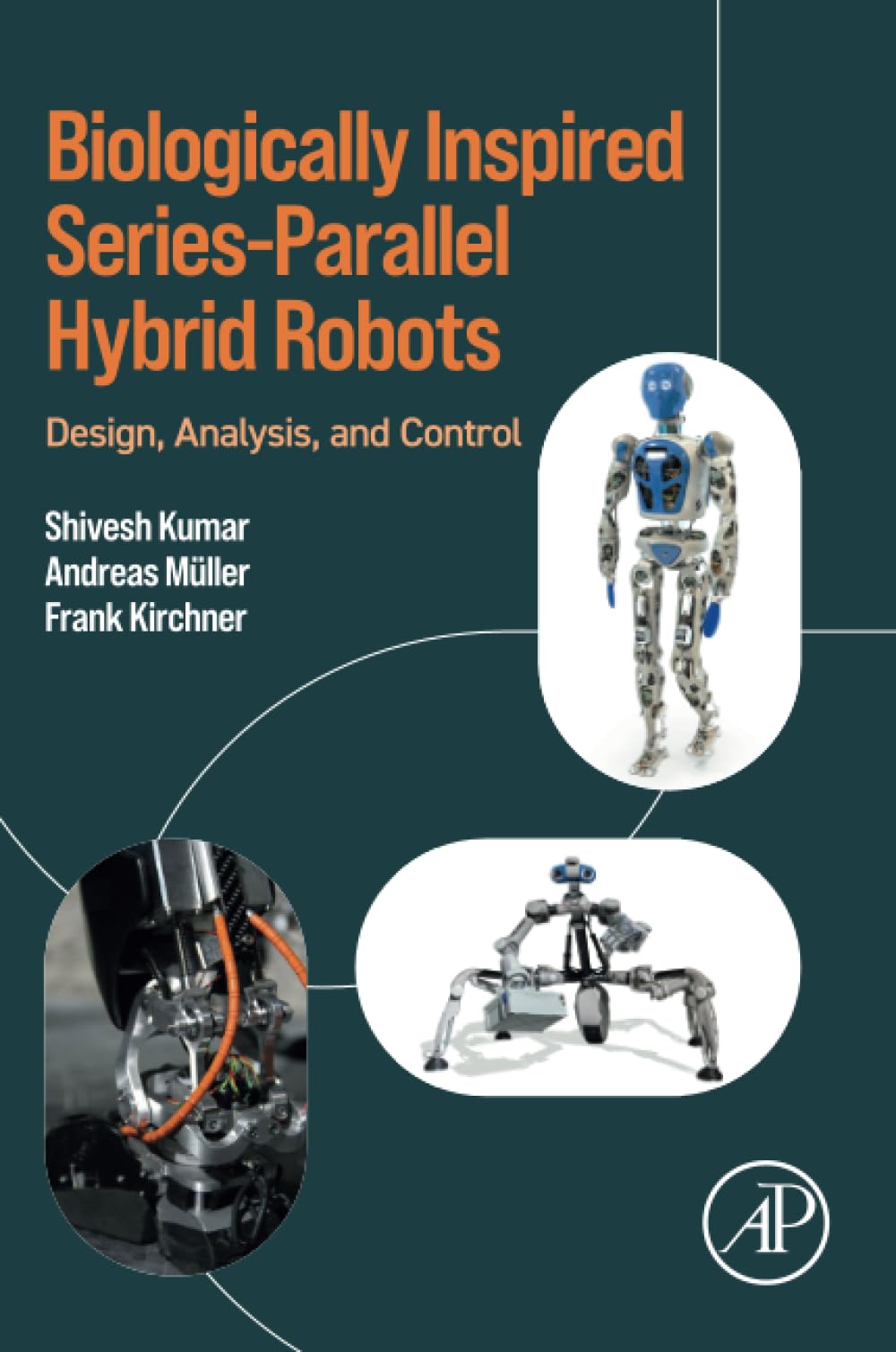 Product Image: Biologically Inspired Series-Parallel Hybrid Robots: Design, Analysis, and Control
