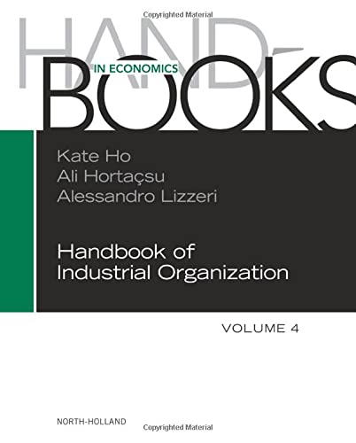 Handbook of Industrial Organization (Volume 4) Social Sciences