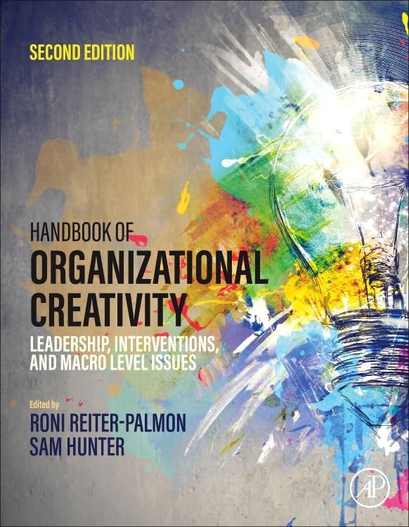 Handbook of Organizational Creativity Business, Finance & Career