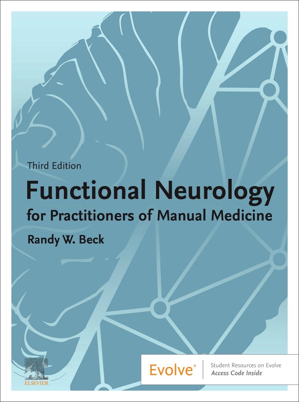 Functional Neurology for Practitioners of Manual Medicine Medicine