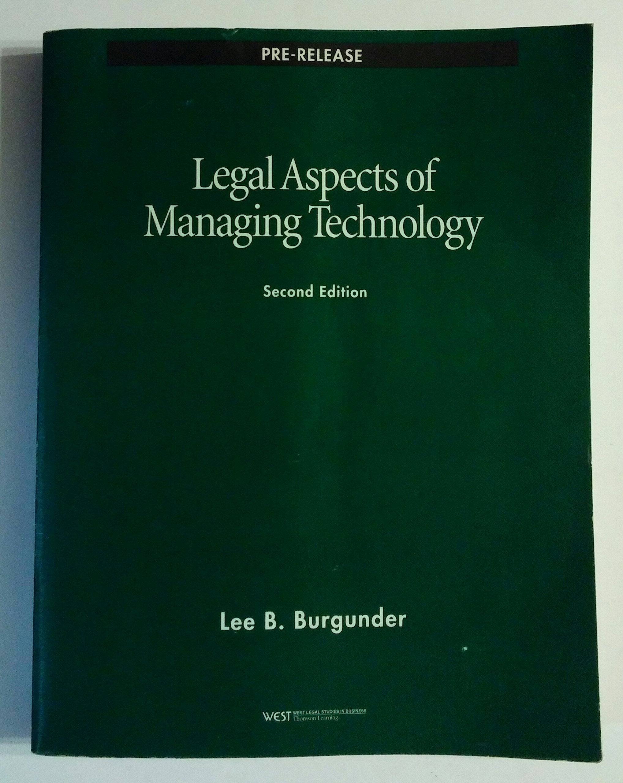 Legal aspects of managing technology (Pre-release) Books