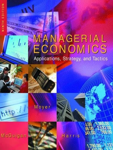 Managerial Economics: Applications, Strategy and Tactics Business, Finance & Career