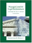 Managers and the Legal Environment: Strategies for the 21st Century Law