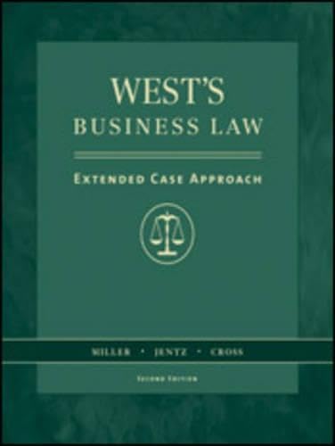 West's Business Law: Extended Case Approach: An Extended Case Study Approach Law