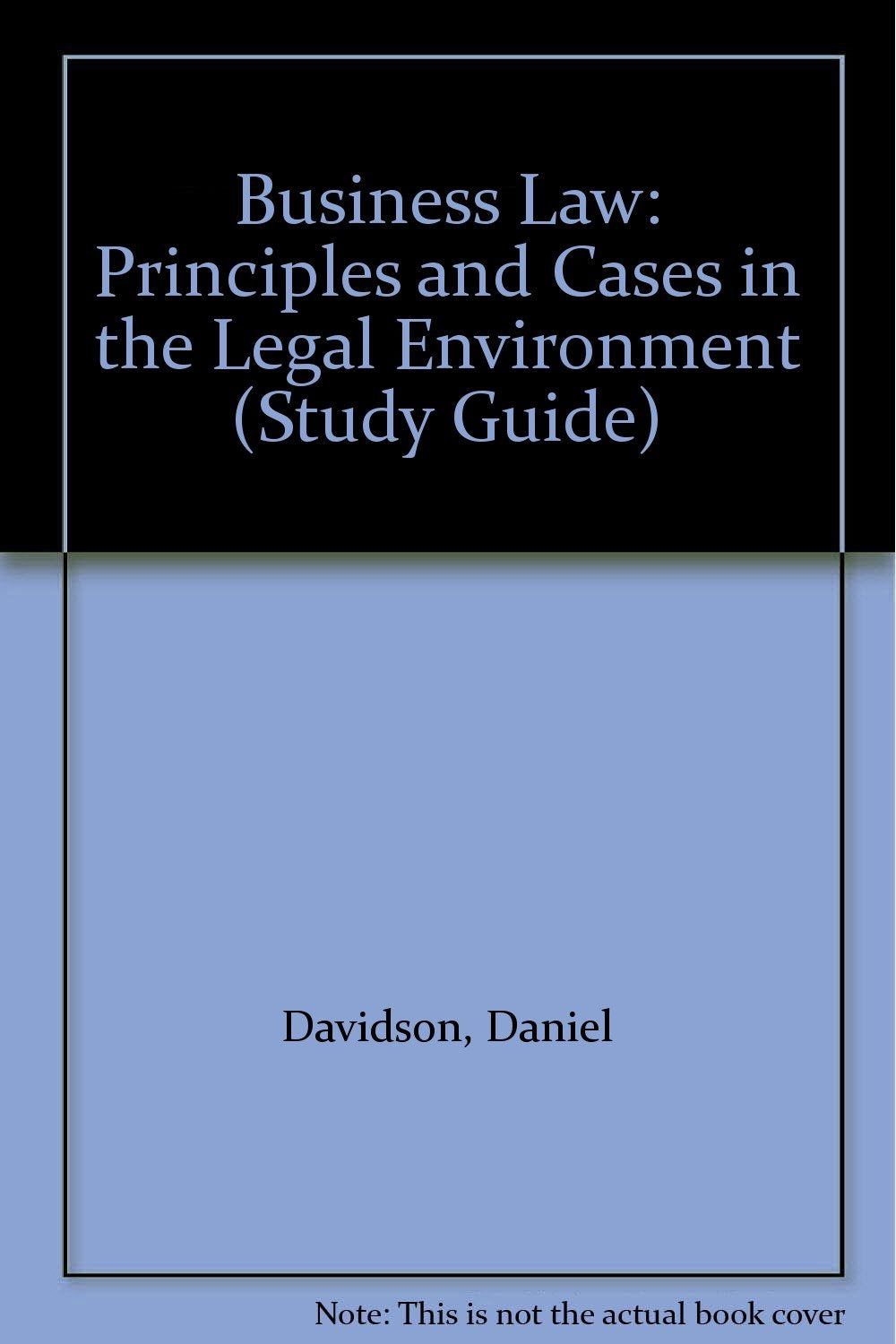 Business Law: Principles and Cases in the Legal Environment Law