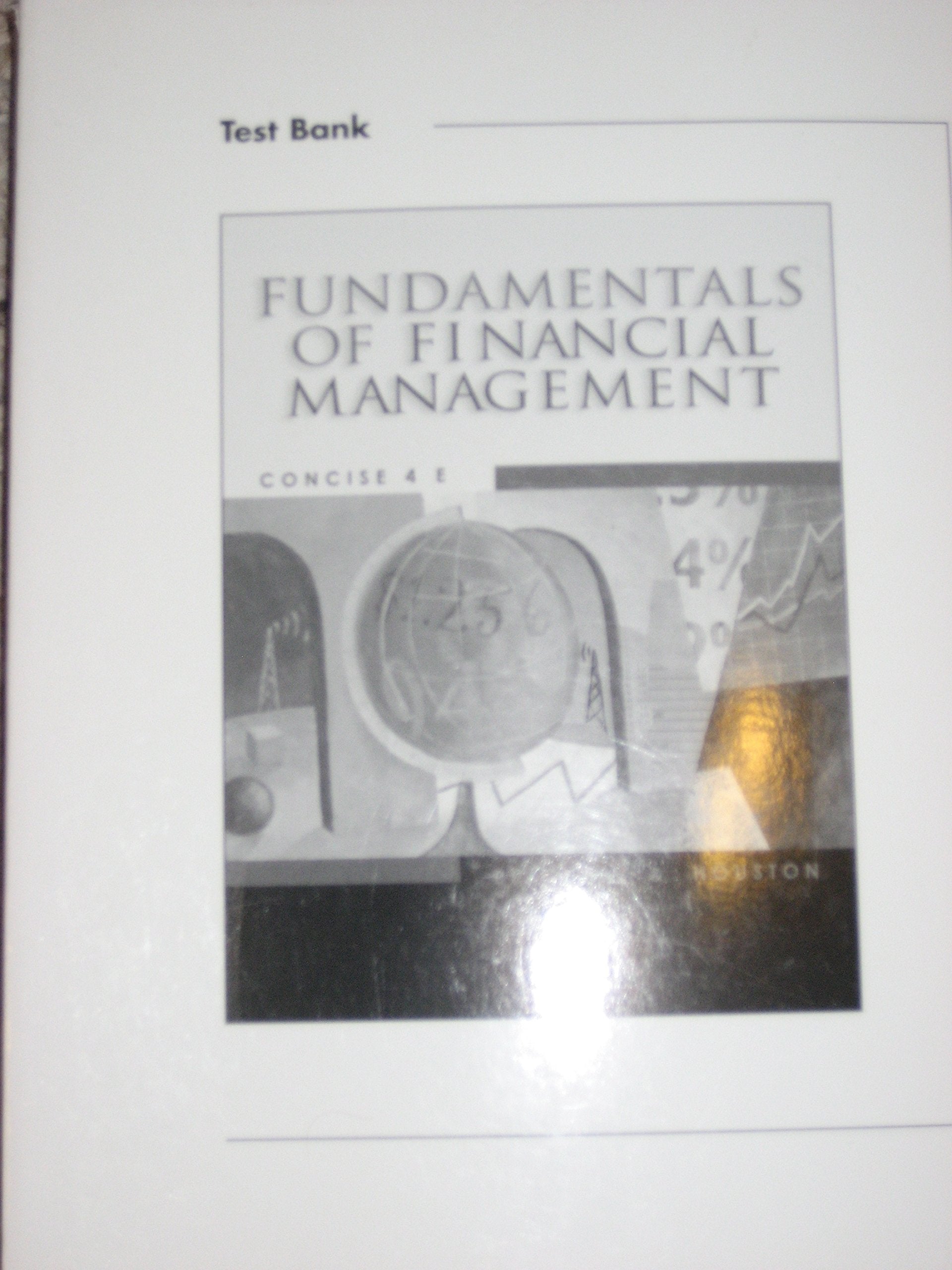 Fundamentals of Financial Management With Infotrac: Concise Business, Finance & Career