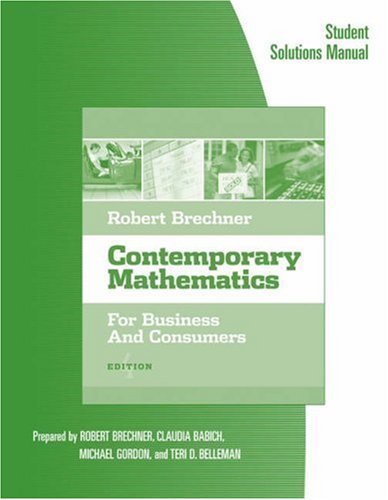 Student Solutions Manual for Brechner's Contemporary Mathematics for Business And Consumers Business, Finance & Career