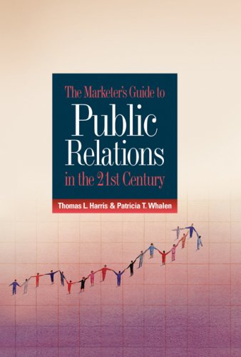 The Marketer's Guide To Public Relations In The 21st Century Business, Finance & Career