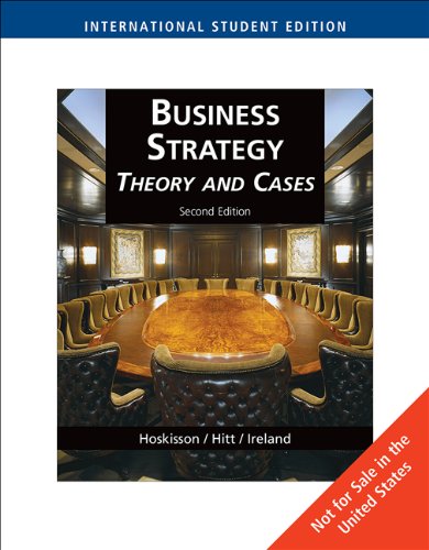 Business Strategy: Theory and Cases Business, Finance & Career