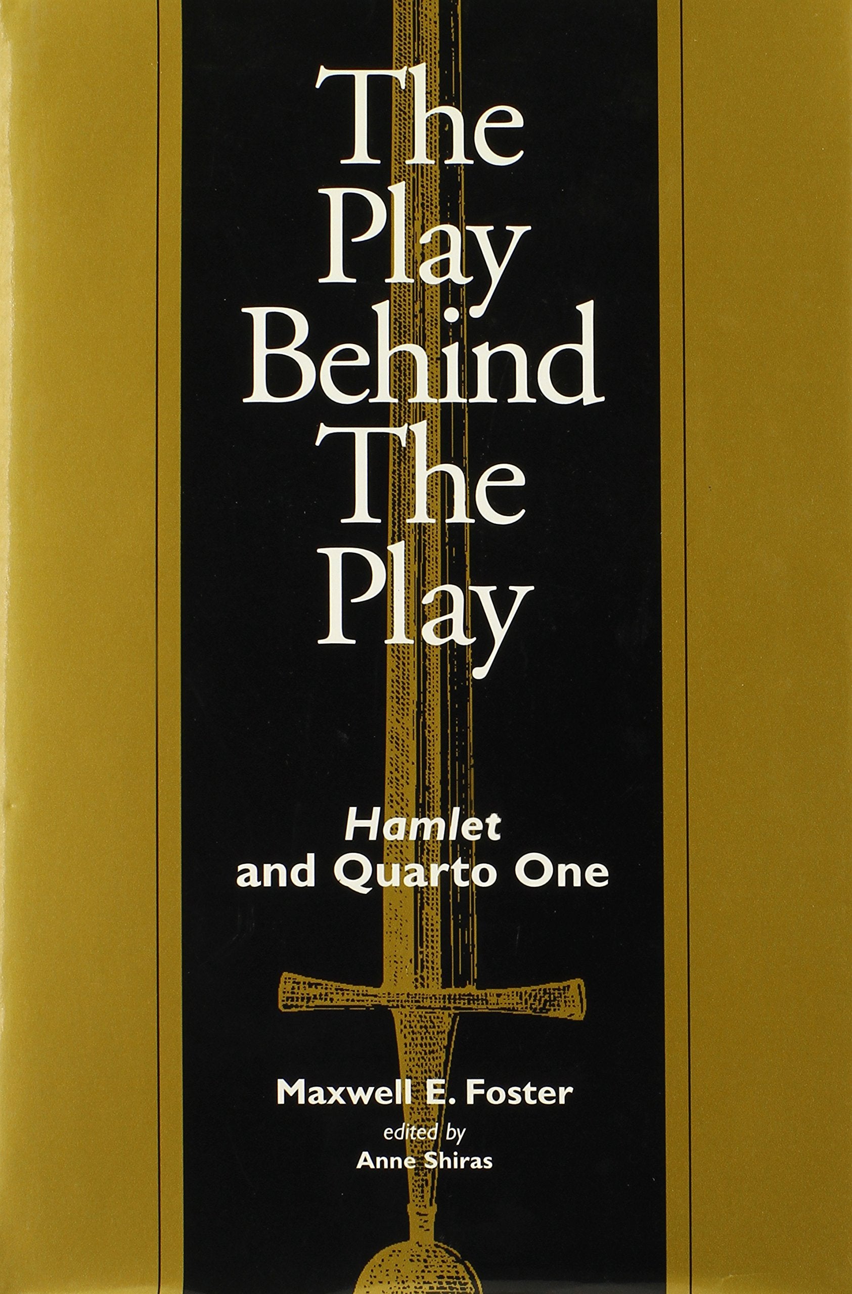 The Play Behind the Play: Hamlet and Quarto One Drama