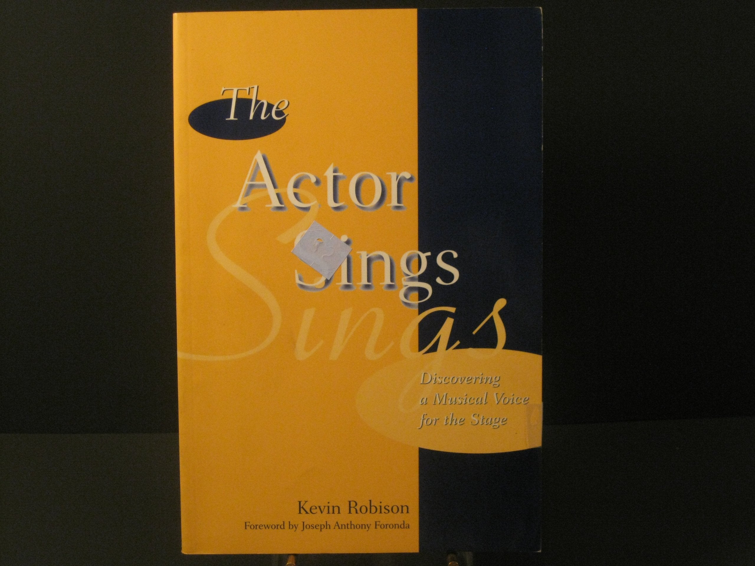 The Actor Sings: Discovering a Musical Voice for the Stage Film, Art & Culture