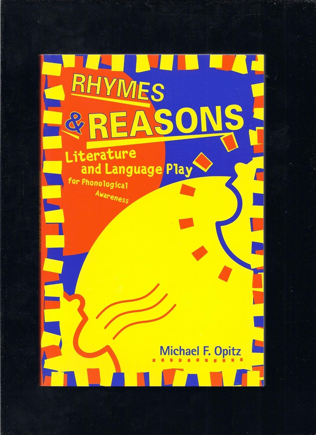 Rhymes and Reasons: Literature and Language Play for Phonological Awareness Social Sciences