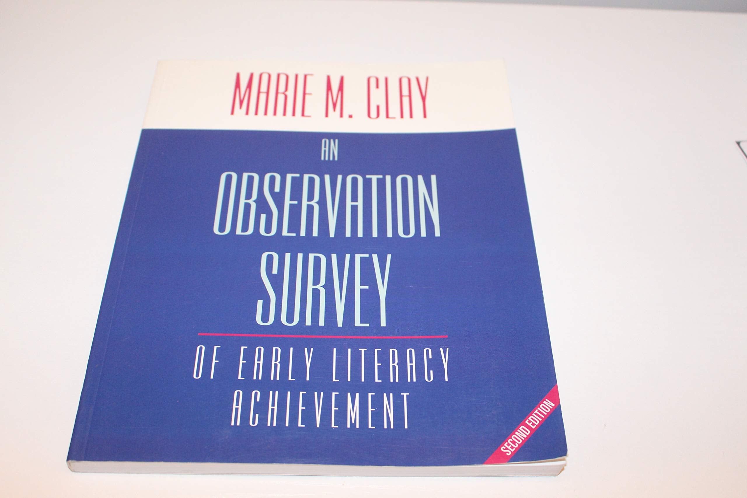An Observation Survey: Of Early Literacy Achievement Learning & Reference