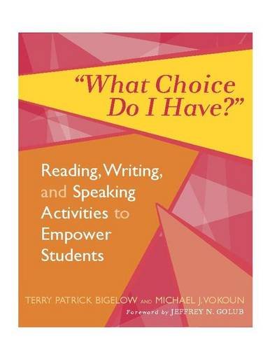 What Choice Do I Have?: Reading, Writing, and Speaking Activities to Empower Students Business, Finance & Career