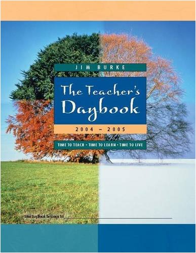 The Teacher's Daybook 2004-2005: Time To Teach, Time To Learn, Time To Live Business, Finance & Career