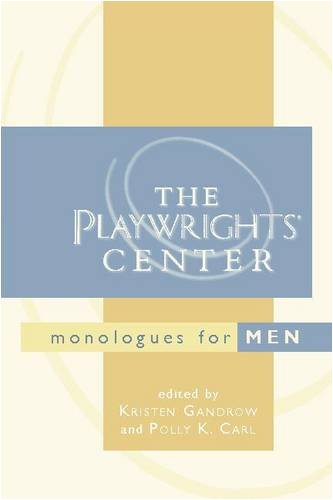 The Playwrights' Center Monologues for Men Drama